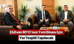 Eldivan MYO’nun Yeni Binası İçin Yer Tespiti Yapılacak