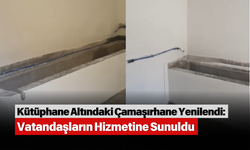 Kütüphane Altındaki Çamaşırhane Yenilendi: Vatandaşların Hizmetine Sunuldu