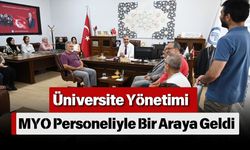 Üniversite Yönetimi MYO Personeliyle Bir Araya Geldi