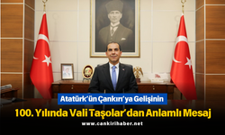 Atatürk’ün Çankırı’ya Gelişinin 100. Yılında Vali Taşolar’dan Anlamlı Mesaj