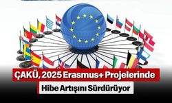 ÇAKÜ, 2025 Erasmus+ Projelerinde Hibe Artışını Sürdürüyor