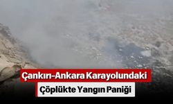 Çankırı-Ankara Karayolundaki Çöplükte Yangın Paniği