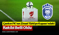 Çankırı FK’nın Ziraat Türkiye Kupası’ndaki Rakibi Belli Oldu