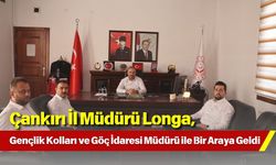 Çankırı İl Müdürü Longa, Gençlik Kolları ve Göç İdaresi Müdürü ile Bir Araya Geldi