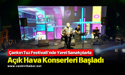 Çankırı Tuz Festivali’nde Yerel Sanatçılarla Açık Hava Konserleri Başladı
