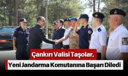 Çankırı Valisi Taşolar, Yeni Jandarma Komutanına Başarı Diledi