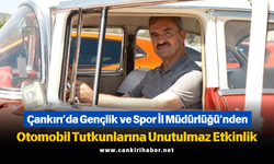 Çankırı’da Gençlik ve Spor İl Müdürlüğü’nden Otomobil Tutkunlarına Unutulmaz Etkinlik