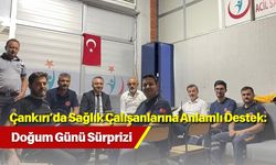 Çankırı’da Sağlık Çalışanlarına Anlamlı Destek: Doğum Günü Sürprizi