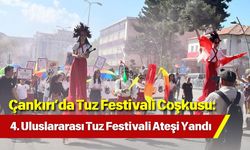 Çankırı’da Tuz Festivali Coşkusu: 4. Uluslararası Tuz Festivali Ateşi Yandı