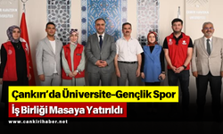 Çankırı’da Üniversite-Gençlik Spor İş Birliği Masaya Yatırıldı