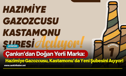 Çankırı’dan Doğan Yerli Marka: Hazimiye Gazozcusu, Kastamonu’da Yeni Şubesini Açıyor!