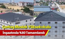 Çerkeş Meslek Yüksekokulu İnşaatında %80 Tamamlandı