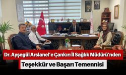 Dr. Ayşegül Arslanel’e Çankırı İl Sağlık Müdürü’nden Teşekkür ve Başarı Temennisi