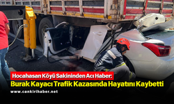 Hocahasan Köyü Sakininden Acı Haber: Burak Kayacı Trafik Kazasında Hayatını Kaybetti