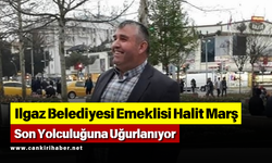 Ilgaz Belediyesi Emeklisi Halit Marş Son Yolculuğuna Uğurlanıyor