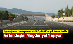 Ilgaz-Çankırı Karayolu’ndaki Köprülü Kavşak Yarım Kaldı! Vatandaşlar Mağduriyet Yaşıyor