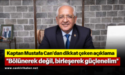 Kaptan Mustafa Can'dan dikkat çeken açıklama "Bölünerek değil, birleşerek güçlenelim"