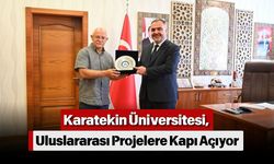 Karatekin Üniversitesi, Uluslararası Projelere Kapı Açıyor
