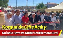 Korgun’da Çifte Açılış: Su İsale Hattı ve Kültür Evi Hizmete Girdi