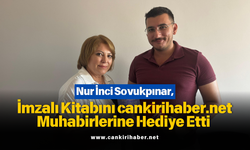 Nur İnci Sovukpınar, İmzalı Kitabını cankirihaber.net Muhabirlerine Hediye Etti