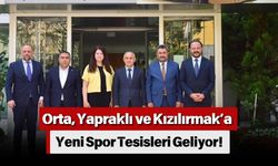 Orta, Yapraklı ve Kızılırmak’a Yeni Spor Tesisleri Geliyor!