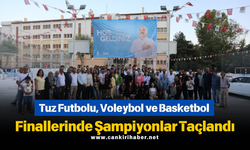 Tuz Futbolu, Voleybol ve Basketbol Finallerinde Şampiyonlar Taçlandı