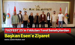 TUZFEST’25’in Yıldızları Yerel Sanatçılardan Başkan Esen’e Ziyaret