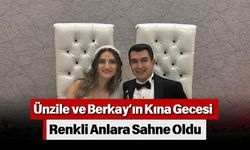 Ünzile ve Berkay’ın Kına Gecesi Renkli Anlara Sahne Oldu