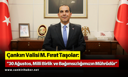 Vali Taşolar: “30 Ağustos, Milli Birlik ve Bağımsızlığımızın Mührüdür”