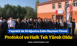Yapraklı’da 30 Ağustos Zafer Bayramı Töreni: Protokol ve Halk Tek Yürek Oldu