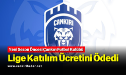 Yeni Sezon Öncesi Çankırı Futbol Kulübü Lige Katılım Ücretini Ödedi