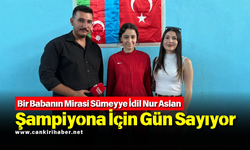 Bir Babanın Mirasi Sümeyye İdil Nur Aslan Şampiyona İçin Gün Sayıyor