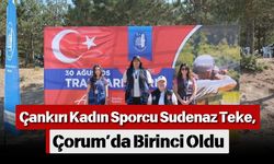 Çankırı Kadın Sporcu Sudenaz Teke, Çorum’da Birinci Oldu