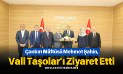 Çankırı Müftüsü Mehmet Şahin, Vali Taşolar’ı Ziyaret Etti