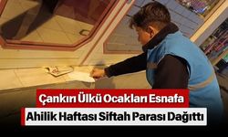 Çankırı Ülkü Ocakları Esnafa Ahilik Haftası Siftah Parası Dağıttı