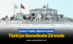 Çankırı Yeşilay, Ağustos Ayında Türkiye Genelinde Zirvede