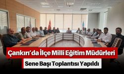 Çankırı’da İlçe Milli Eğitim Müdürleri Sene Başı Toplantısı Yapıldı