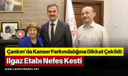 Çankırı’da Kanser Farkındalığına Dikkat Çekildi: Sadık Ak: “Erken Teşhis, Hayat Kurtarır”