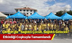 Çankırı’da “Sağlıklı Çocuk, Sağlıklı Gelecek” Etkinliği Coşkuyla Tamamlandı