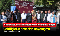 Çankırılılar Ankara’da Memleket Sofrasında Buluştu: Çekilişler, Konserler, Dayanışma