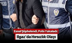 Esnaf Şüphelendi, Polis Yakaladı: Ilgaz’da Hırsızlık Olayı