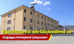 Ilgaz Huzurevi’nde Güçlendirme ve Doğalgaz Dönüşümü Çalışmaları