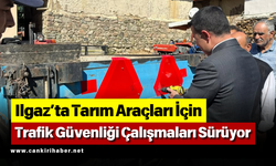Ilgaz’ta Tarım Araçları İçin Trafik Güvenliği Çalışmaları Sürüyor