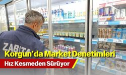 Korgun’da Market Denetimleri Hız Kesmeden Sürüyor