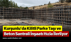 Kurşunlu’da Kilitli Parke Taşı ve Beton Santrali İnşaatı Hızla İlerliyor