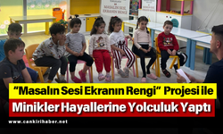 “Masalın Sesi Ekranın Rengi” Projesi ile Minikler Hayallerine Yolculuk Yaptı