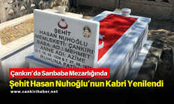 Sarıbaba Mezarlığında Çankırı’da Şehit Hasan Nuhoğlu’nun Kabri Yenilendi