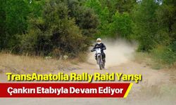 TransAnatolia Rally Raid Yarışı Çankırı Etabıyla Devam Ediyor
