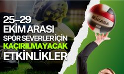 25–29 Ekim Arası Spor Severler İçin Kaçırılmayacak Etkinlikler