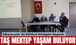Atkaracalar’da Kültürel Dönüşüm Başladı: Taş Mektep Yaşam Buluyor